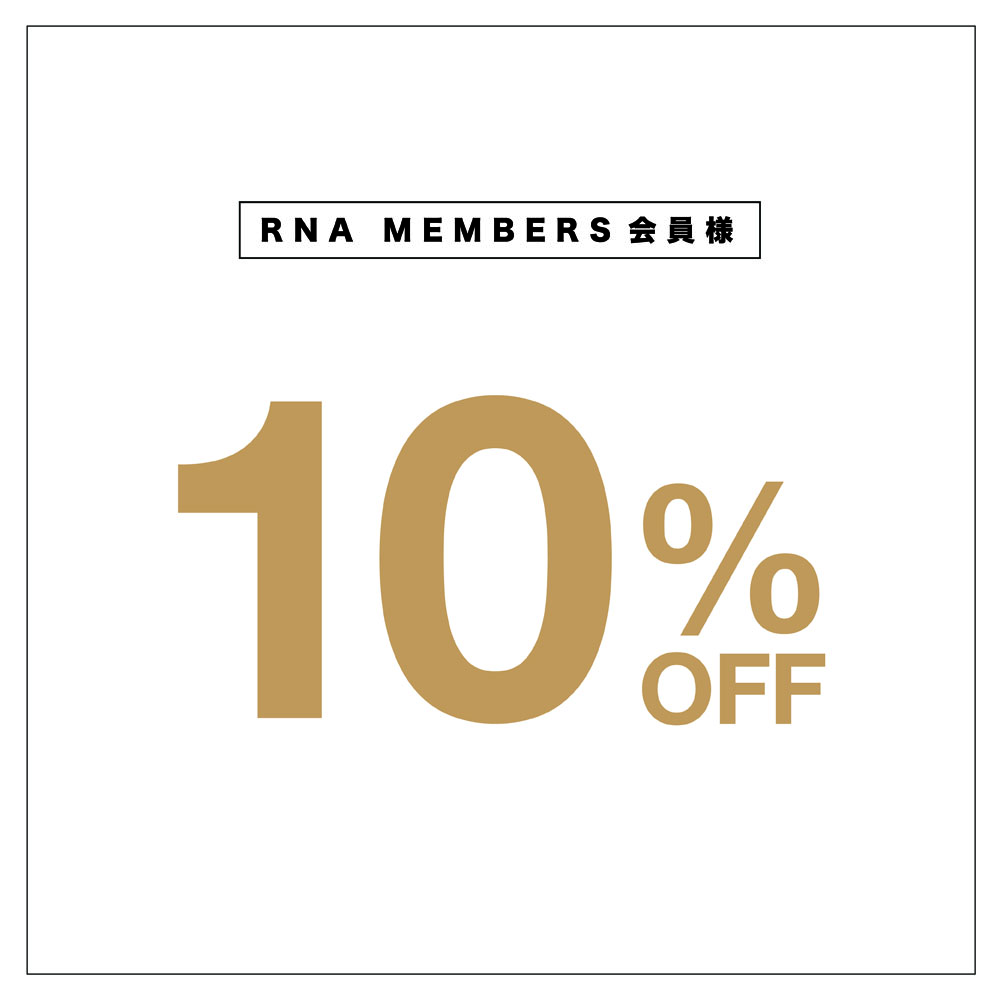 RNA MEMBERS10%OFF FAIR